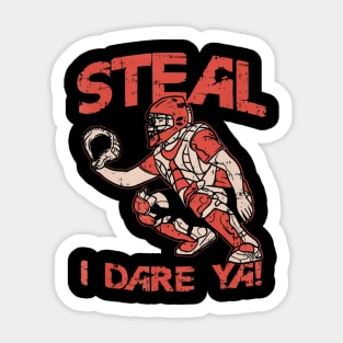 Baseball Catcher Shirt Steal I Dare Ya Sticker